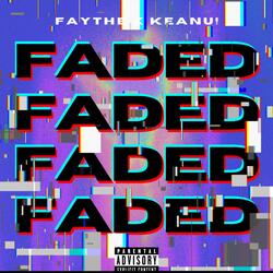 FADED (SPED UP) (feat. keanu!)