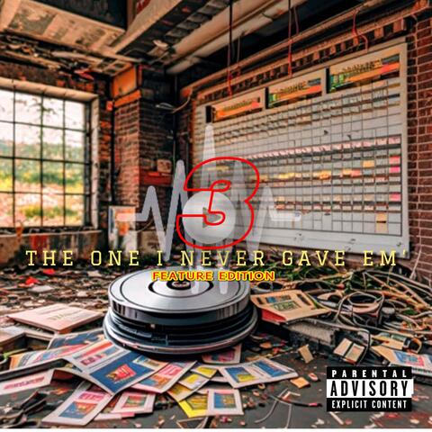 The One That I Never Gave 'Em 3