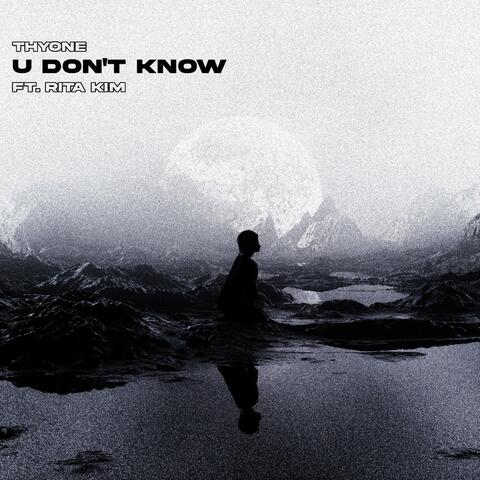 U Don't Know (feat. Rita Kim)