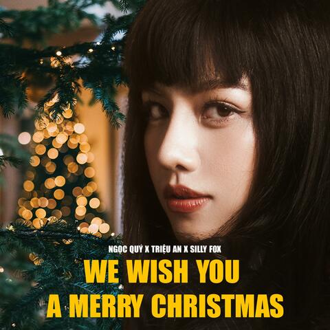 We Wish You A Merry Christmas Lofi (feat. Triệu An & S'Fox)