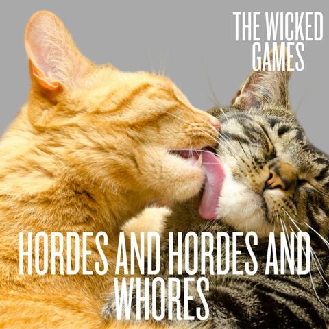 Hordes and Hordes and Whores