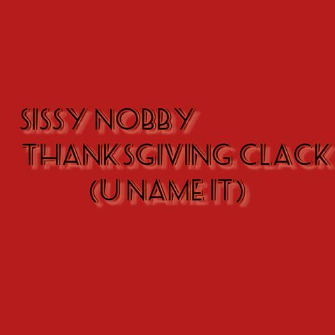 Thanksgiving clack (u name it)