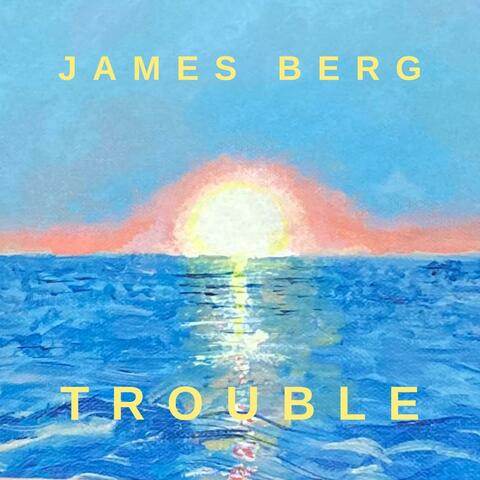 Trouble