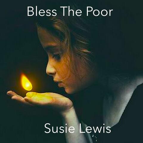 Bless The Poor