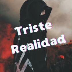 Triste Realidad