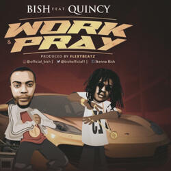 Work and Pray (feat. Quincy Raph)