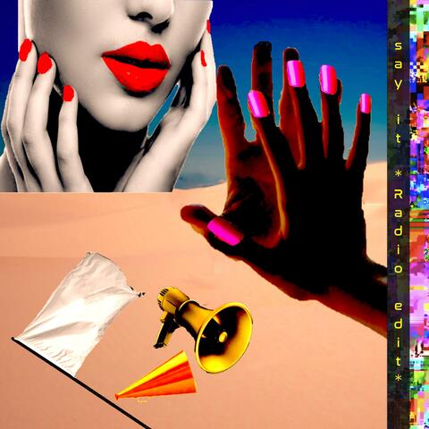 say it (Radio edit) (Radio Edit)