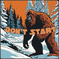 Don't Start