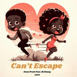 Can't Escape (feat. Brittany Love)