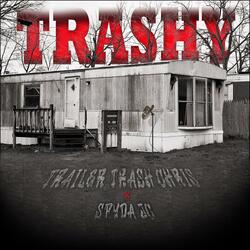 Trashy (feat. Spyda JC)