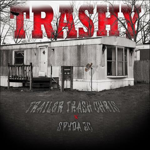 Trashy (feat. Spyda JC)