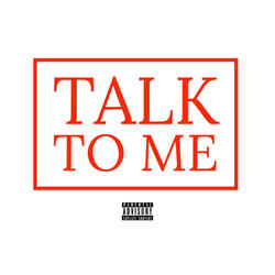Talk To Me