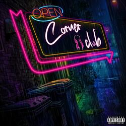 Corner of the Club (feat. Brnz)