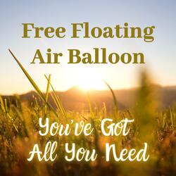 You've Got All You Need