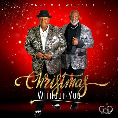 Christmas Without You (feat. Walter T.)