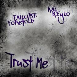 Trust Me (feat. Kal Keylo)