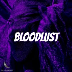 BLOODLUST