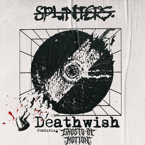 Deathwish (feat. Ghosts In Motion)