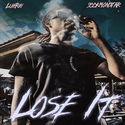 Lose It (feat. Prod.RafaXCI)