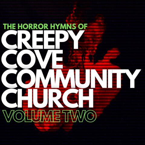 The Horror Hymns of Creepy Cove (Volume Two)