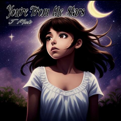You're From the Stars (feat. Angel Ayla)