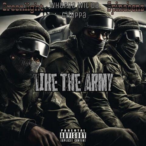 Like The Army (feat. WhoppawitDaChoppa & Spinabenz)
