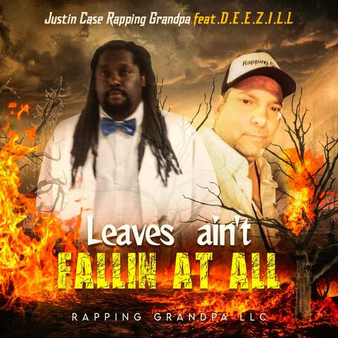 Leaves aint fallin at all (feat. Deezill)