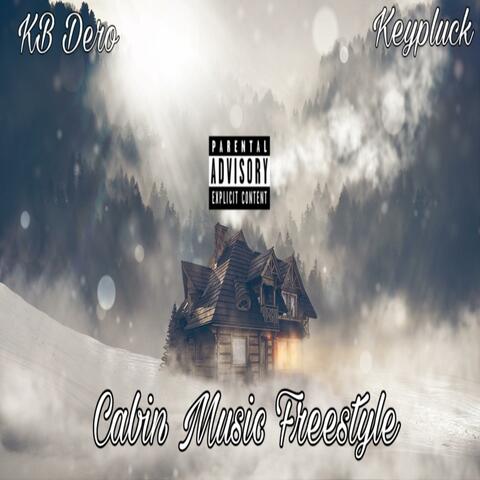 Cabin Music Freestyle (feat. KeyPluck)