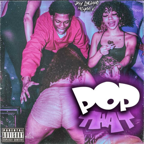 Pop that (feat. Jay Luciano)