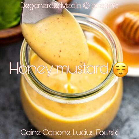 HONEY MUSTARD (feat. Lucius Rucius)