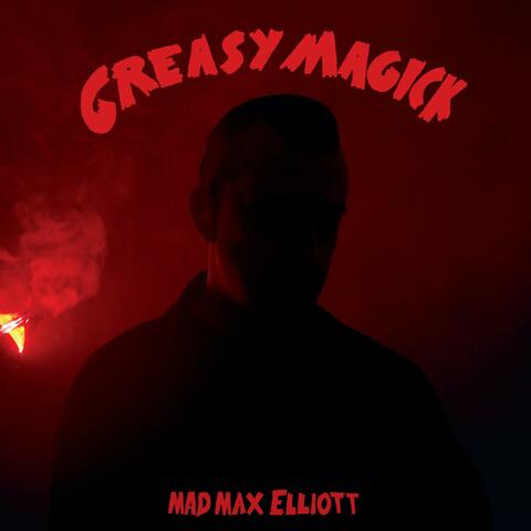 Greasy Magick