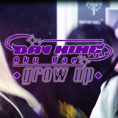 Grow up (feat. Aku Bae)