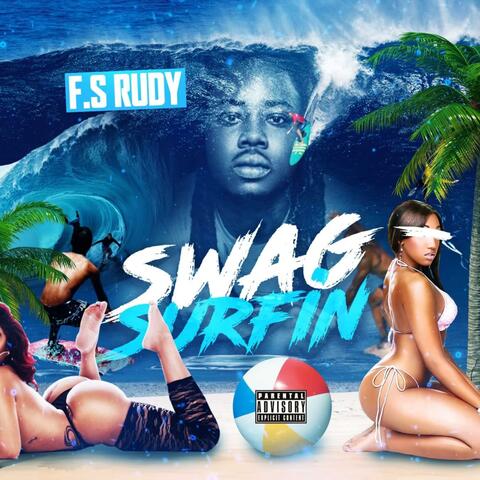 Swag Surfin "Freestyle"