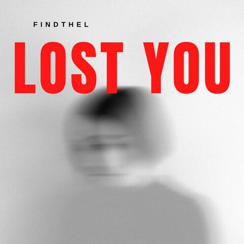 Lost You