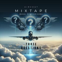 Three Questions (feat. Keith)