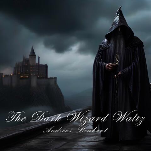 The Dark Wizard Waltz