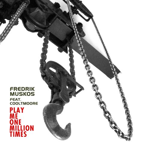 Play Me One Million Times (feat. Danny Cooltmoore)