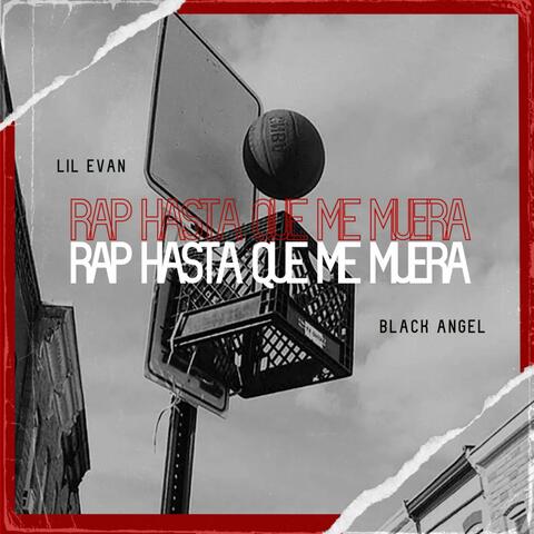 Rap hasta que me muera (feat. Lil evan)