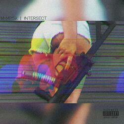 INTERSECT (feat. Dua1Sh0ck)