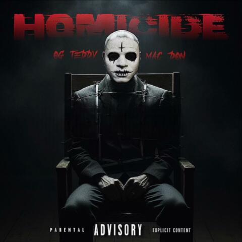 Homicide (feat. OG TEDDY)