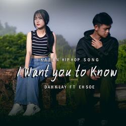 Karen Song-I Want you to Know (feat. dah klay & eh soe)