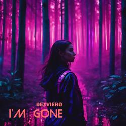 I'm Gone