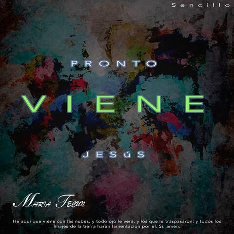Pronto Viene Jesús