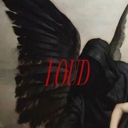 LOUD