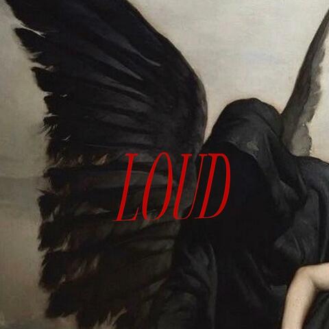 LOUD