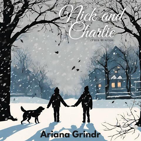 Nick and Charlie (This Winter)