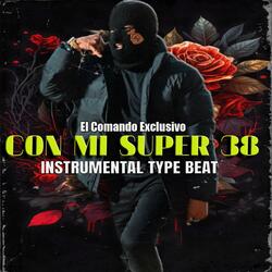 Con Mi Super 38 - El Makabeličo, El Comando Exclusivo