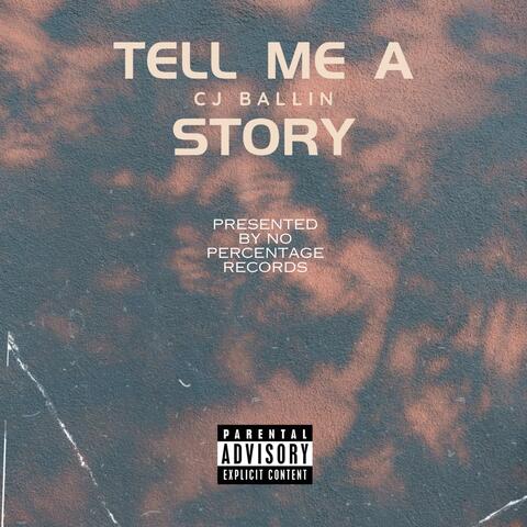 Tell me a story