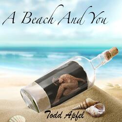 A Beach And You