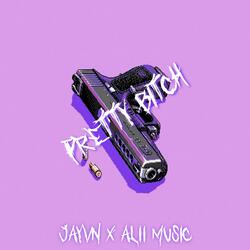 Pretty Bitch (feat. Alii Music)